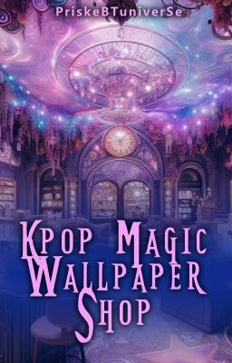 Kpop Magic Wallpaper Shop