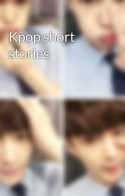 Kpop short stories