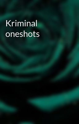 Kriminal oneshots