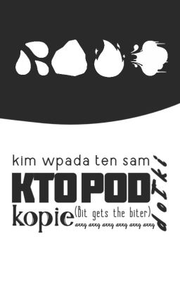 Kto pod kim wpada, ten sam dołki kopie || OneShot [ENG]