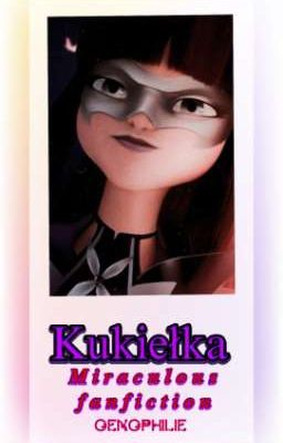 Kukiełka ➣ Miraculous Ladybug fanfiction