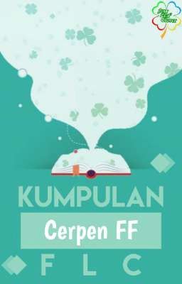 Kumpulan Cerpen Fanfiction FLC