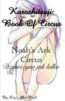 Kuroshitsuji: Book Of Circus... Dziewczyna Jak Lalka