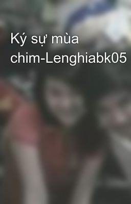 Ký sự mùa chim-Lenghiabk05