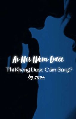 Kỳ Tích || Ai Nói Nằm Dưới Thì Không Được Cầm Súng?