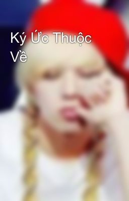 Ký Ức Thuộc Về