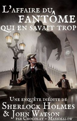 L'affaire du fantôme qui en savait trop (Victorian Johnlock)