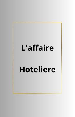 L'Affaire Hôtelière