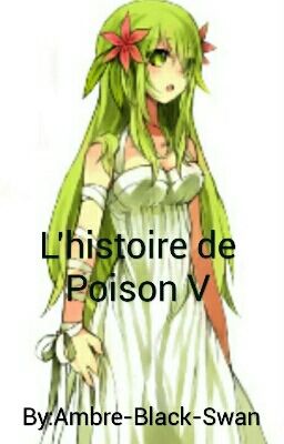 L'histoire de Poison V