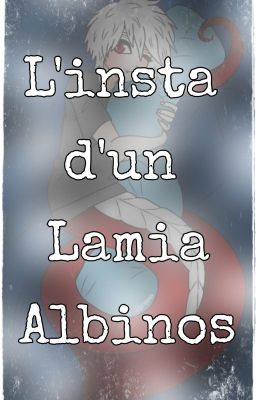 L'insta d'un Lamia Albinos