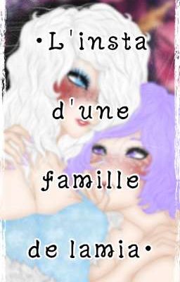 •l'insta d'une famille de lamia•