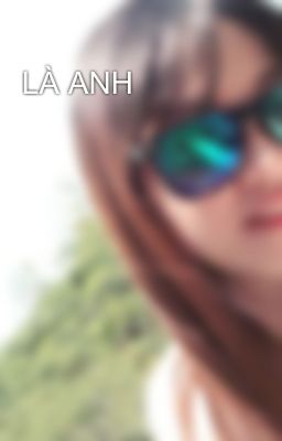 LÀ ANH