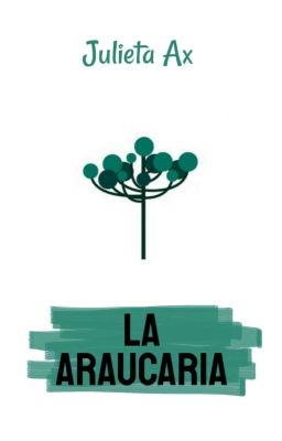 La araucaria  