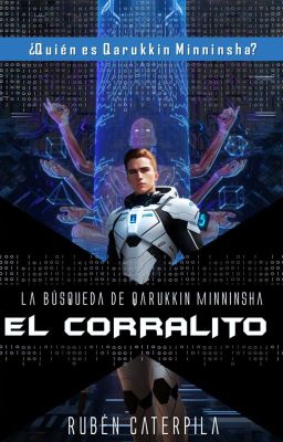 La búsqueda Qarukkin Minninsha: El Corralito