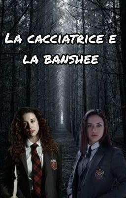 La cacciatrice e la banshee 