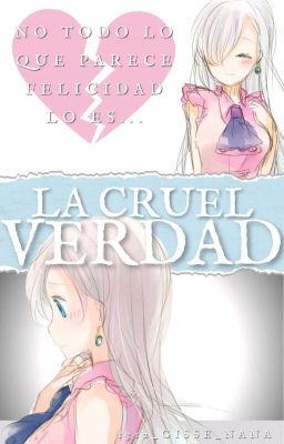  La Cruel Verdad || Melizabeth