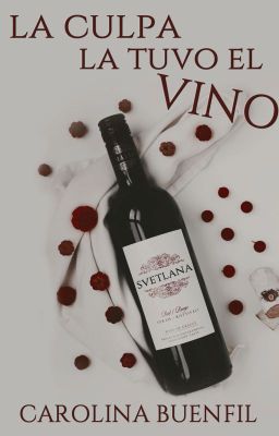 La culpa la tuvo el vino [Concurso: 