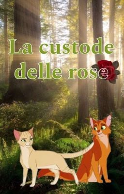 La custode delle rose