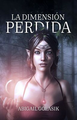 La Dimensión Perdida (LIBRO 1)