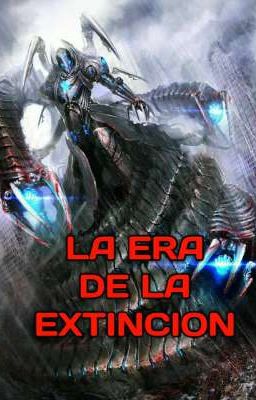 La Era de la Exticion