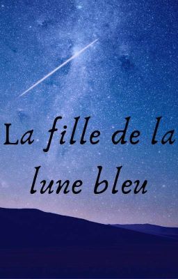 la fille de la lune bleu