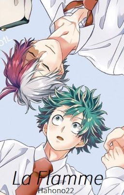 La Flamme - OS - TodoDeku 