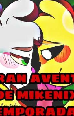 la gran aventura de mikenix temporada 3