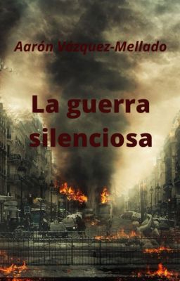 La guerra silenciosa (El Nuevo Orden # 2)