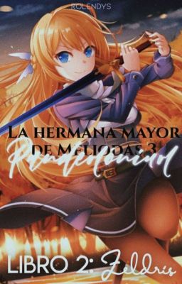 La hermana mayor de Meliodas 3: Pandemónium 