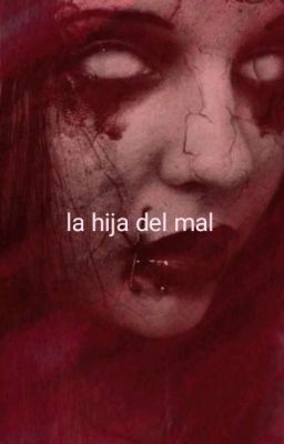 La hija del mal 