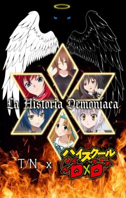 La Historia Demoníaca (T/N x Harem High School DxD)