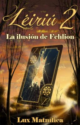 La ilusión de Fehlion (Léiriú #2)