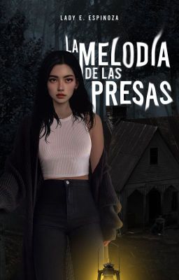 LA MELODÍA DE LAS PRESAS // REESCRIBIENDO