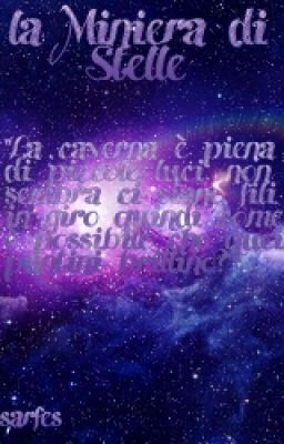 La Miniera di Stelle [SOSPESA]