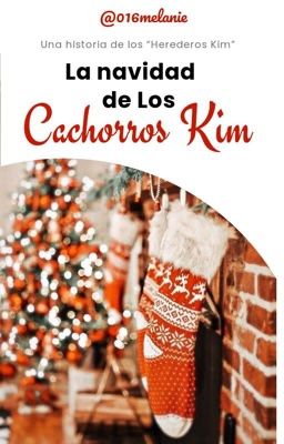 La Navidad de los Cachorros Kim||•Especial de Navidad 