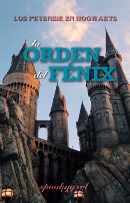 LA ORDEN DEL FÉNIX ━━LOS PEVENSIE EN HOGWARTS₂