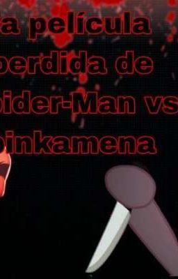 la película perdida de Spider-Man vs pinkamena 