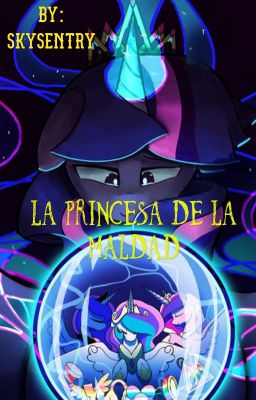 la princesa de la maldad (TERMINADA)