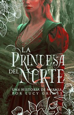 La Princesa del Norte | Las Crónicas de Narnia