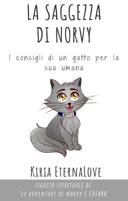 LA SAGGEZZA DI NORVY - I consigli di un gatto per la sua umana