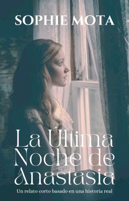 La Última Noche de Anastasia.