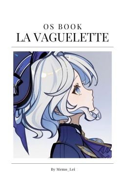 La Vaguelette [OS Book]