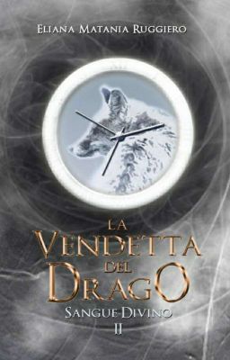 La Vendetta del Drago - Sangue Divino II 