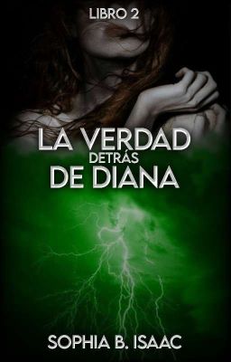 La Verdad Detrás De Diana (Libro 2) Próximamente 