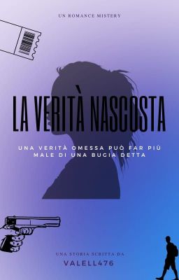 LA VERITA' NASCOSTA Una verità omessa può far più male di una bugia detta