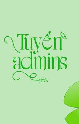 [ Lạc Bước Thanh Xuân ] TUYỂN ADMINS.