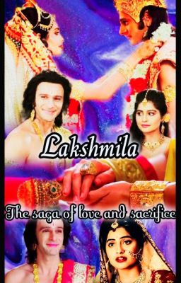 LAKSHMILA: the saga of love and sacrifice