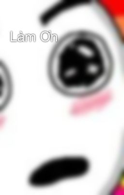 Làm Ơn