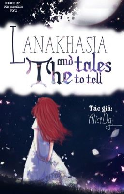 Lanakhasia and The Tales To Tell