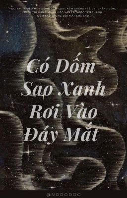 LanceMash | Có Đốm Sao Xanh, Rơi Vào Đáy Mắt